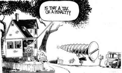Tax or penalty you are screwed either way - Steve Benson thanks Kieth Nelson or Kieth Melson